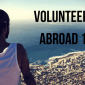 volunteering abroad 101